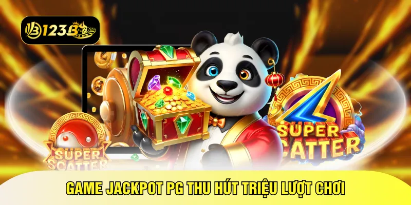 Game jackpot PG thu hút triệu lượt chơi